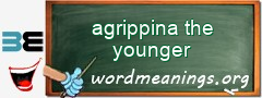 WordMeaning blackboard for agrippina the younger